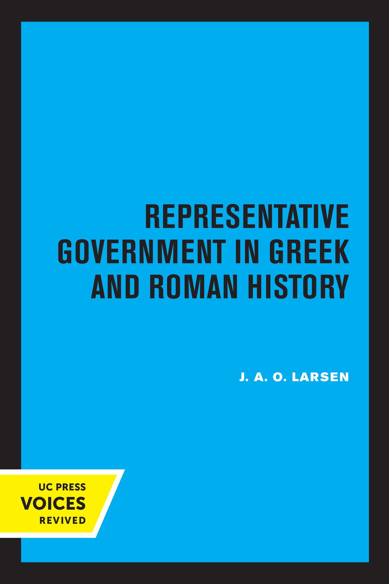 Cover image for Representative Government in Greek and Roman History ISBN 9780520319882